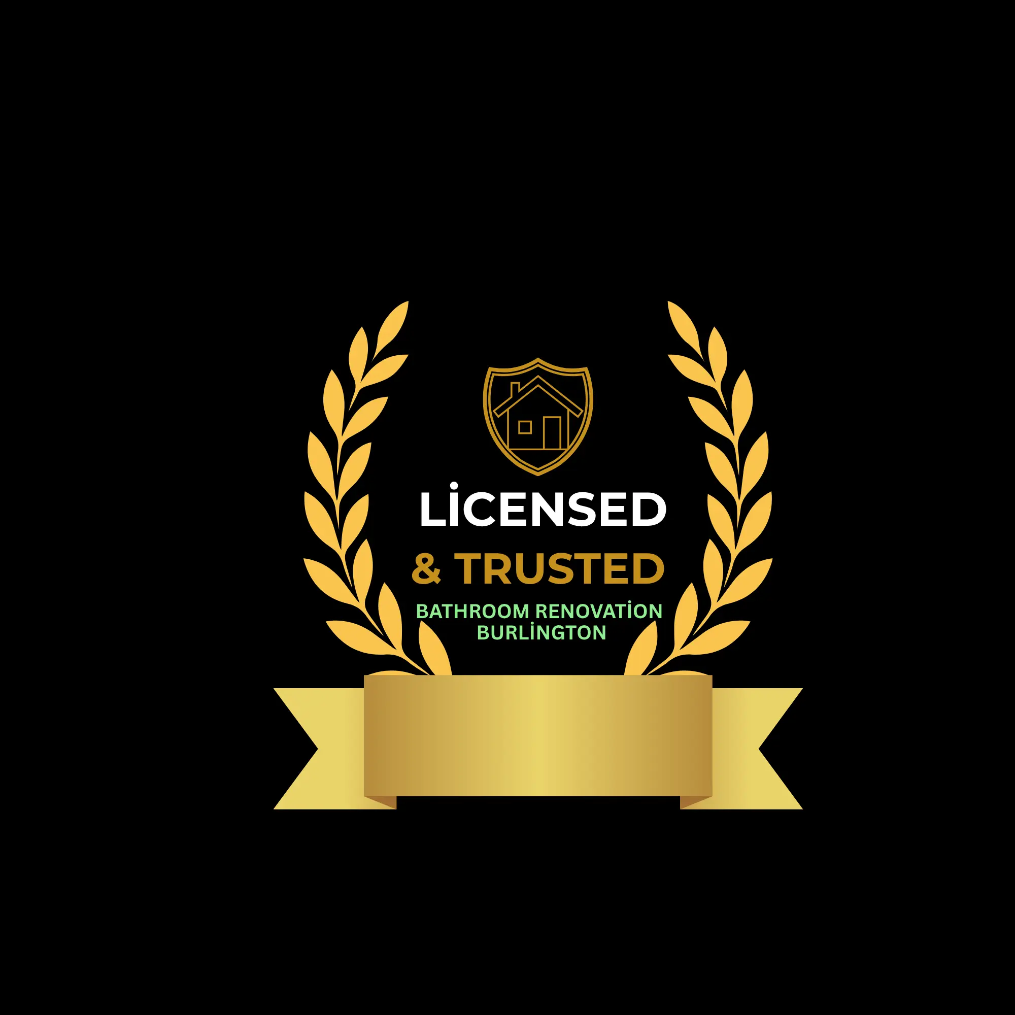 Licensed and trusted bathroom renovation Burlington badge